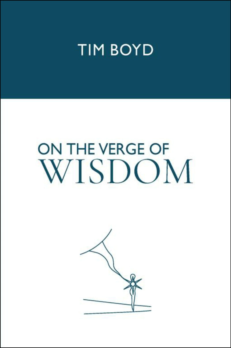 On the Verge of Wisdom