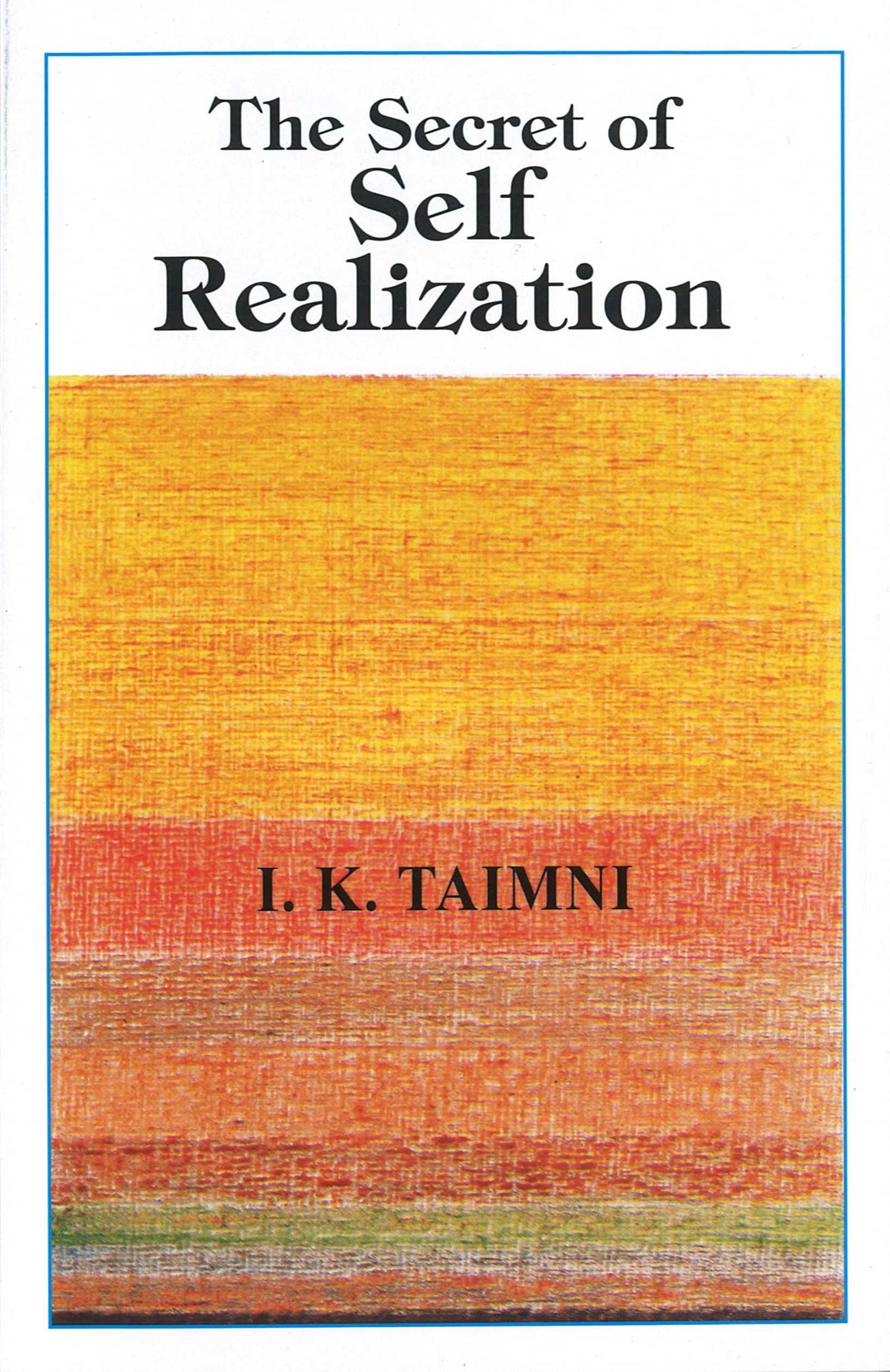 The Secret of Self-Realization