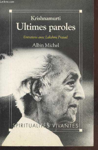 Occasion - Ultimes paroles : Entretiens avec Lakshmi Prasad