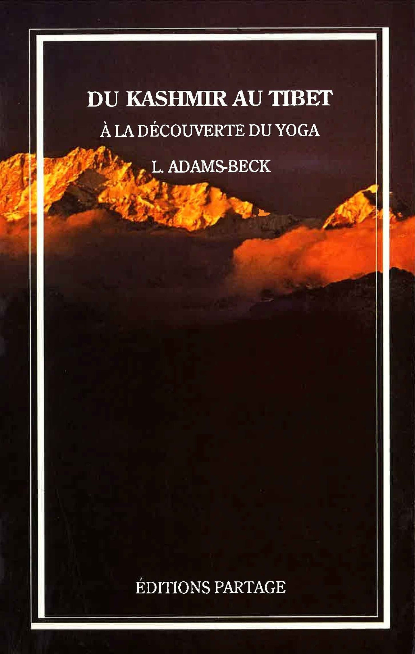 Occasion - Du Kashmir au Tibet – À la découverte du Yoga