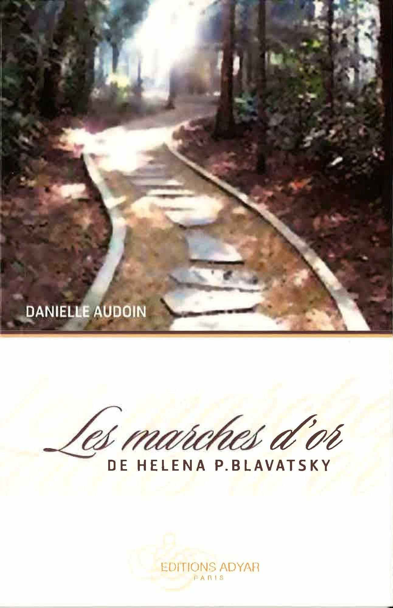 Les Marches d’Or de Helena P. Blavatsky