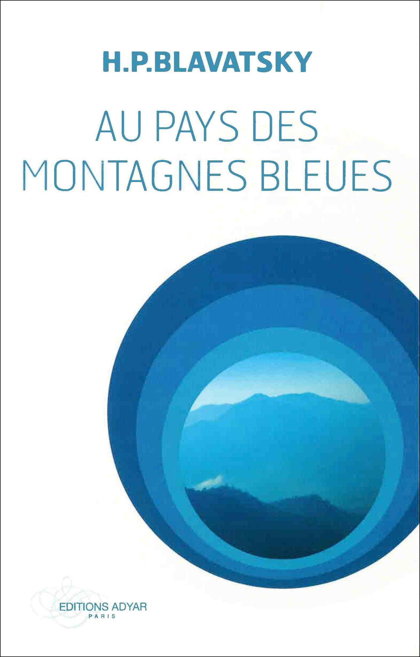 Au Pays des Montagnes bleues