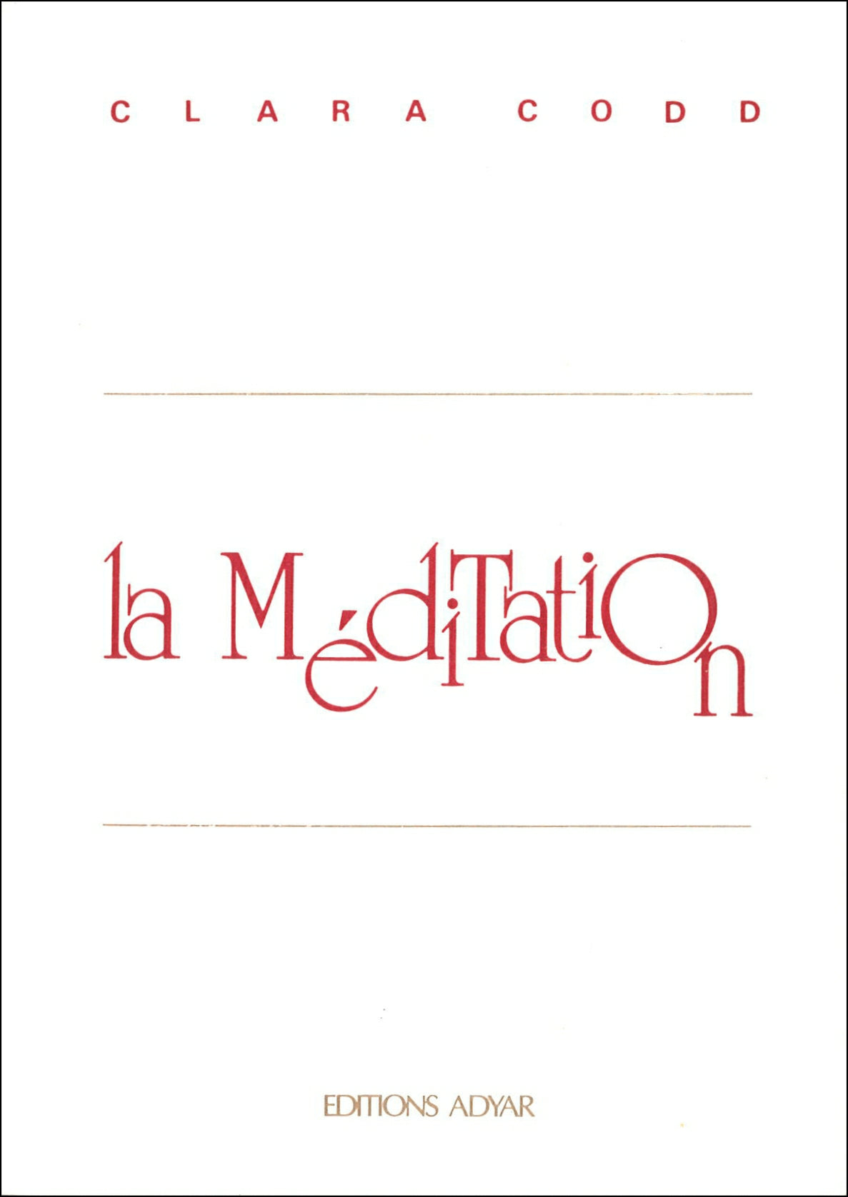 Occasion - La Méditation : sa Pratique, ses Buts
