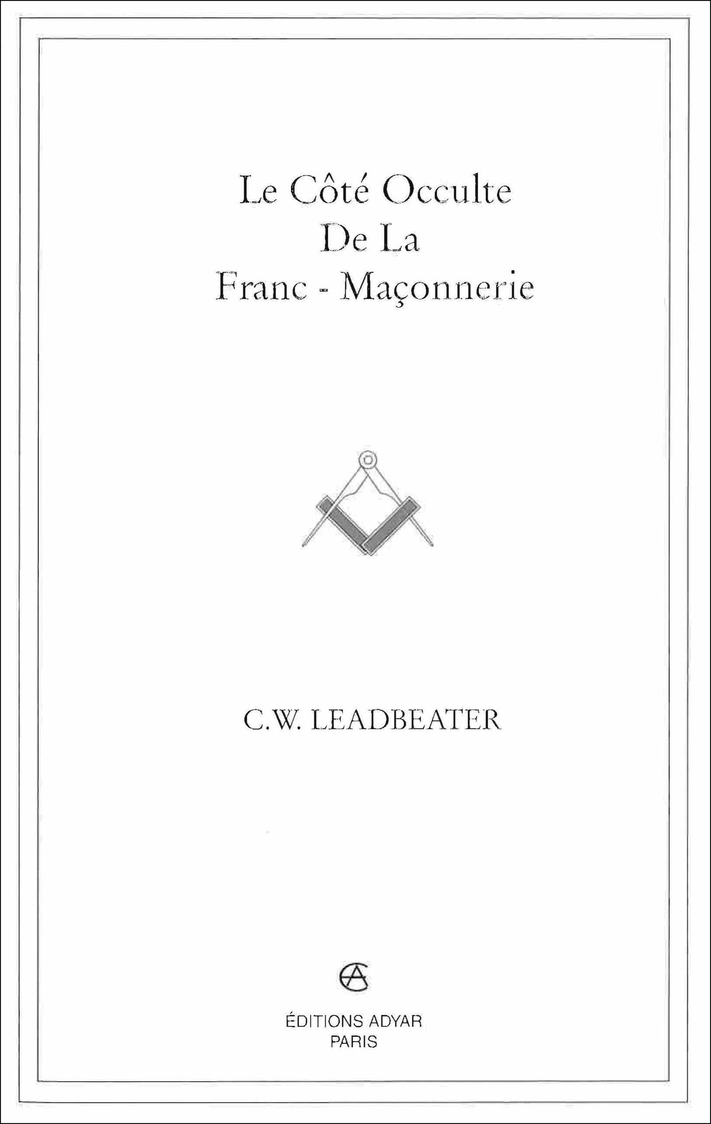 Occasion - Le Côté occulte de la Franc-Maçonnerie