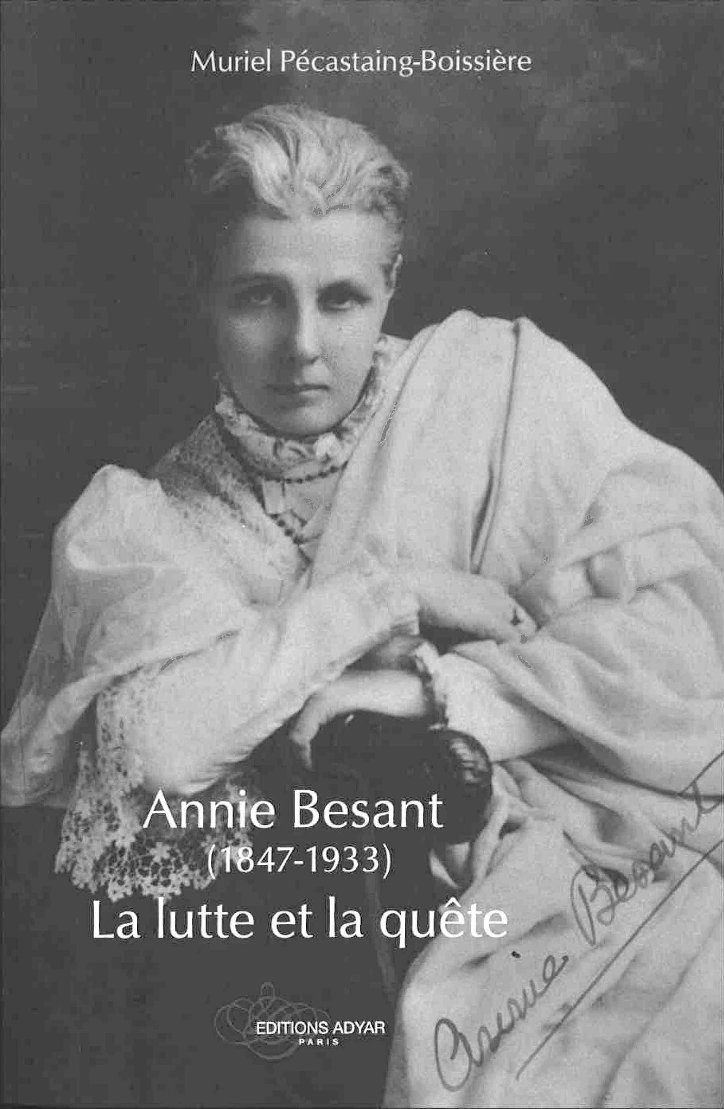 Occasion - Annie Besant (1847–1933) : La lutte et la quête