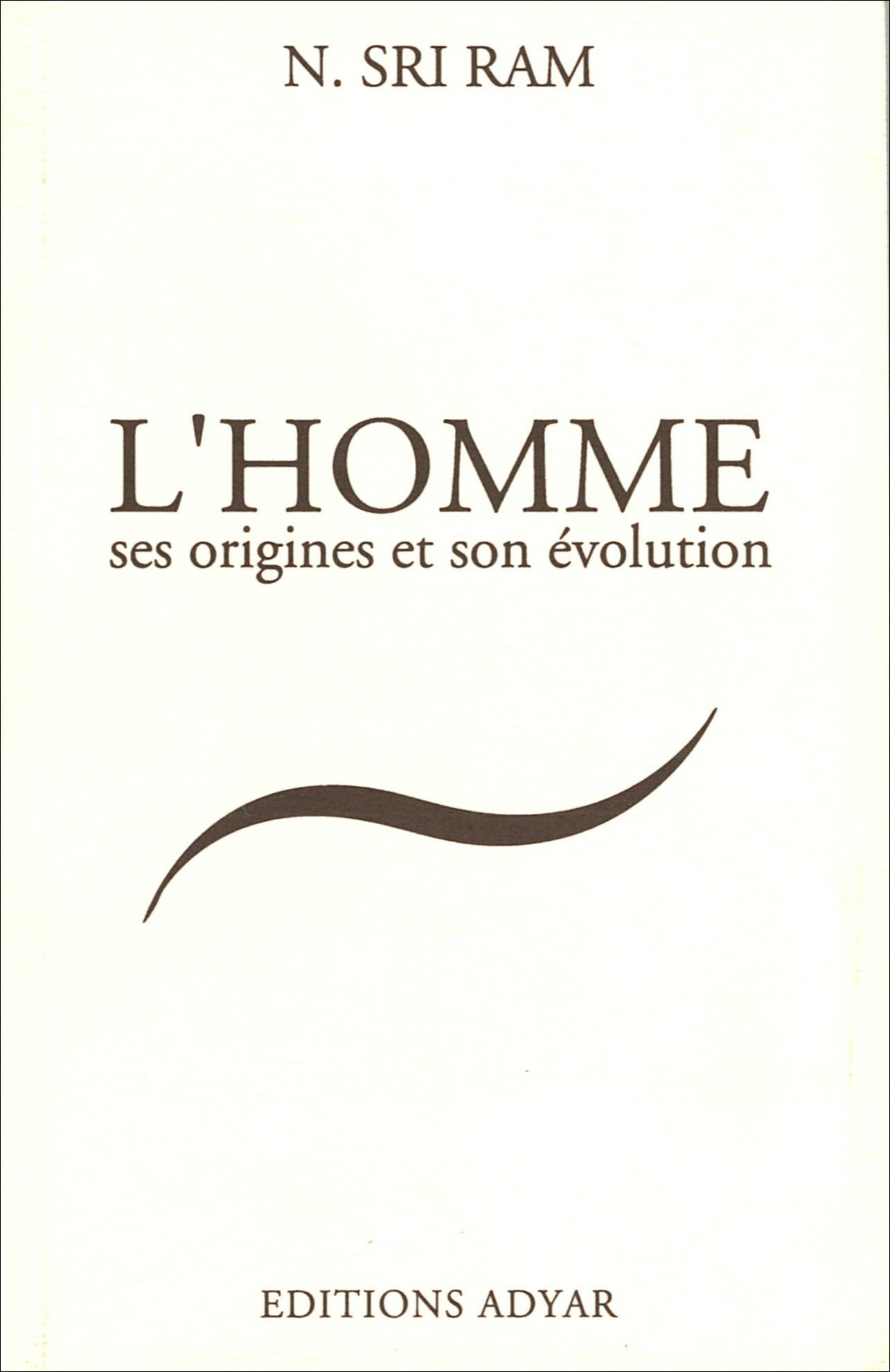 L’Homme, ses Origines, son Évolution