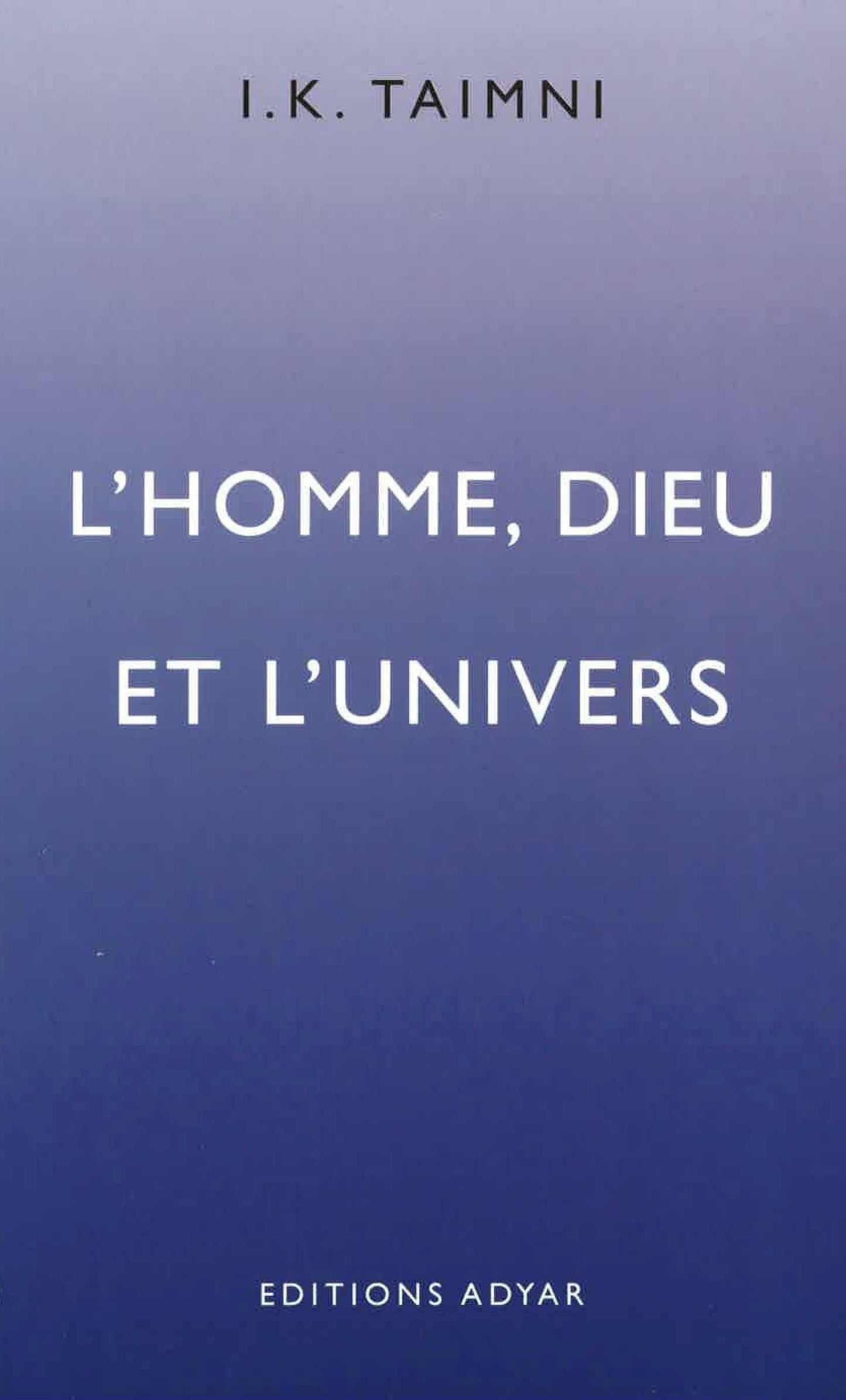 L’Homme, Dieu et l’Univers