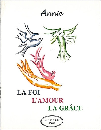 La foi, l'amour, la grâce - occasion