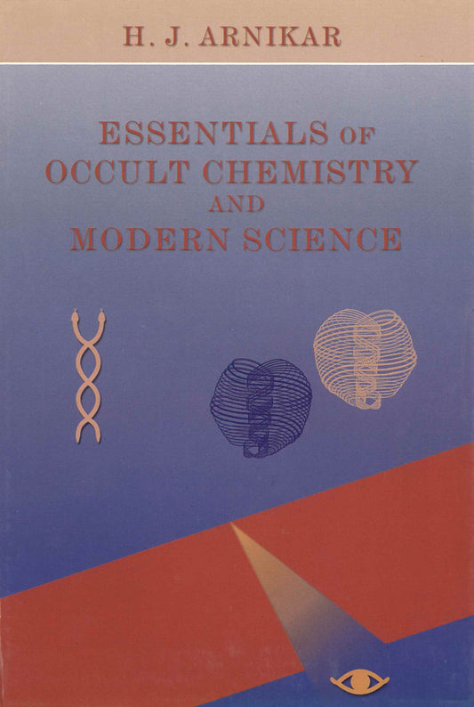 Essentials of Occult Chemistry & Modern Science