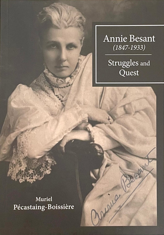 Annie Besant (1847–1933) : Struggles and Quest