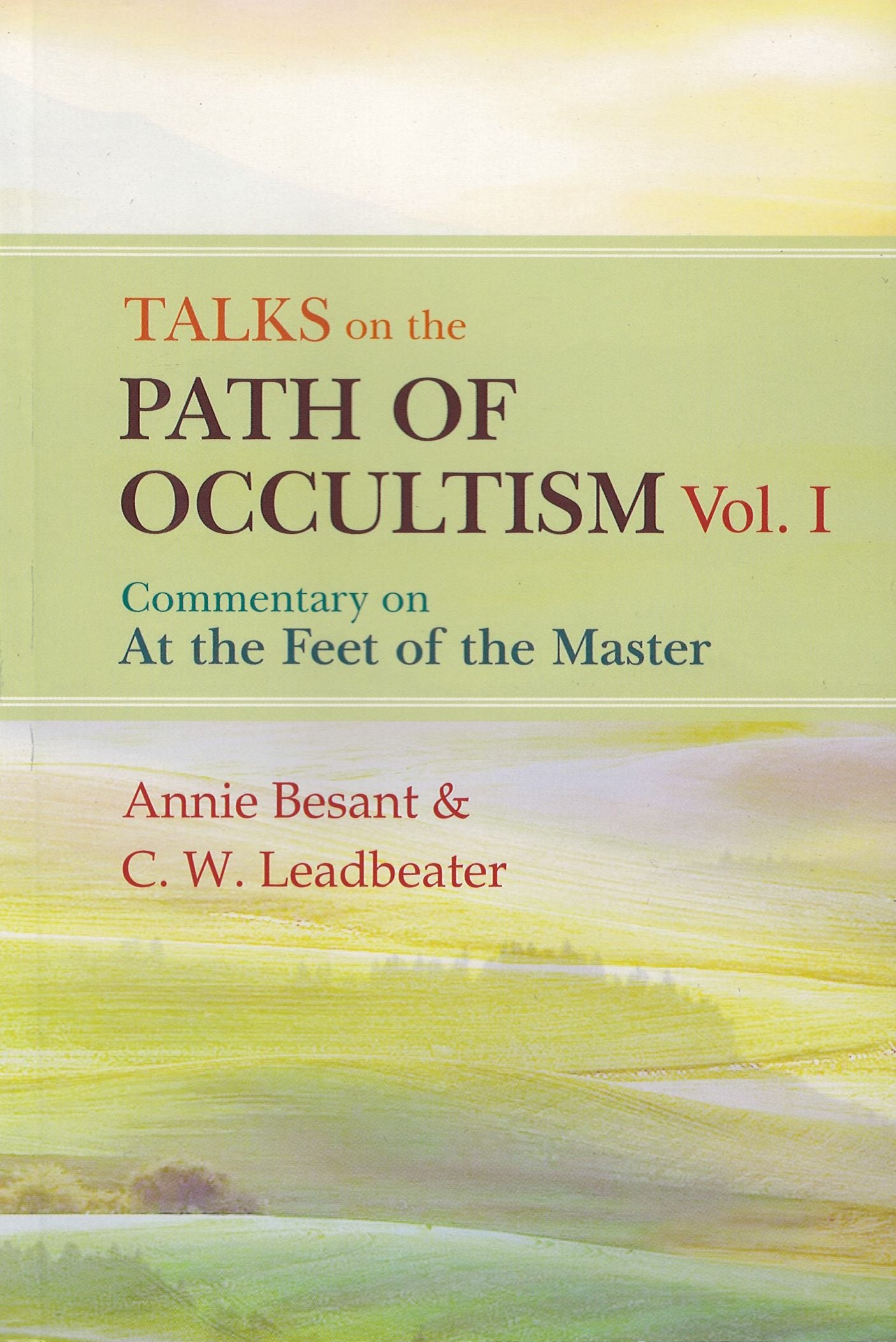 Talks on the Path of Occultism, Vol I