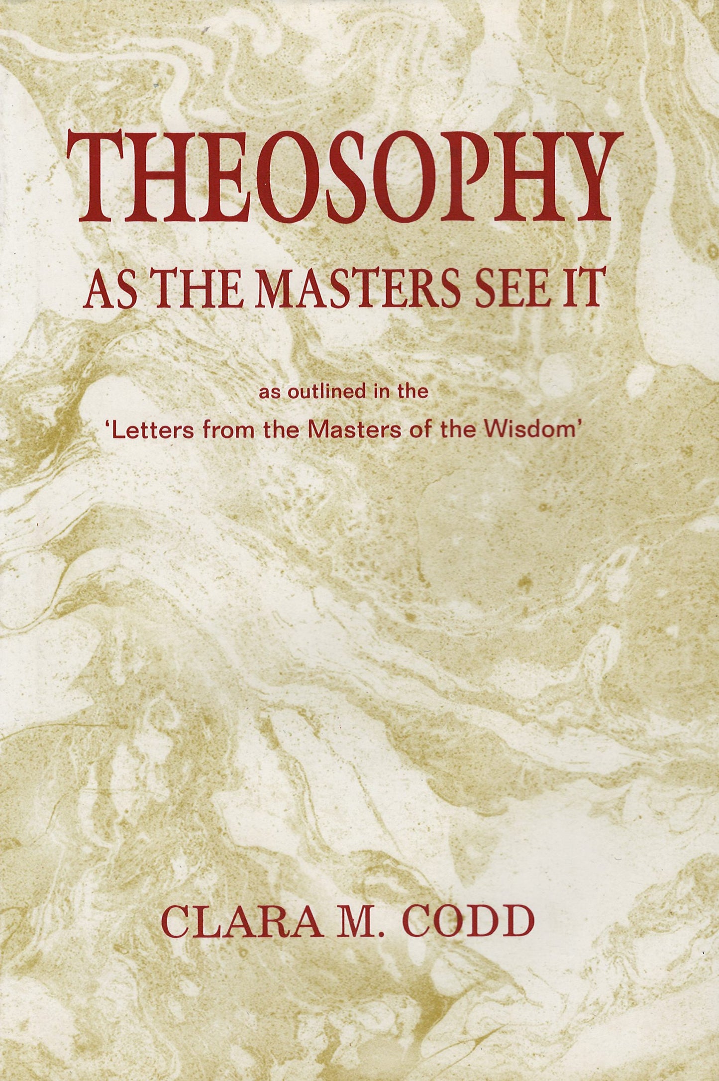 Theosophy as the Masters see it