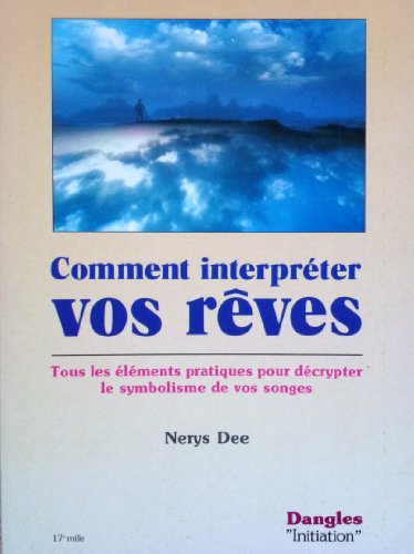 Comment interpréter vos rêves - occasion