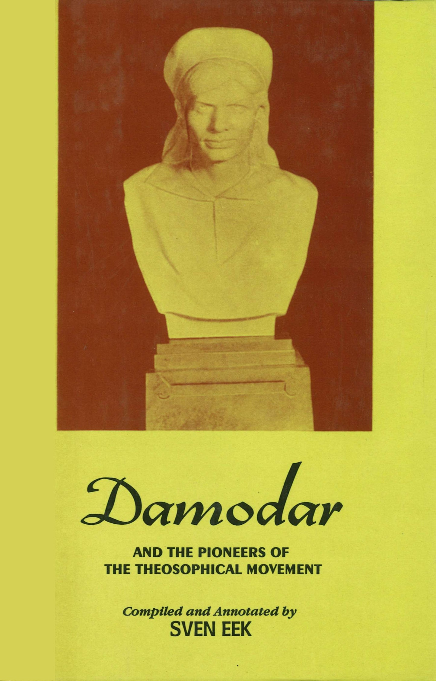 Damodar and the Pioneers of The Theosophical Movement