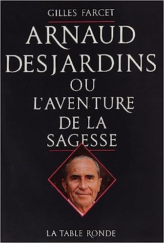 Arnaud Desjardins ou l'aventure de la sagesse - occasion