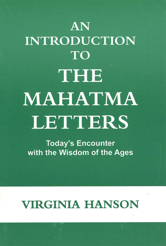 An Introduction to the Mahatmas Letters
