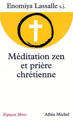 Méditation zen et prière chrétienne - occasion