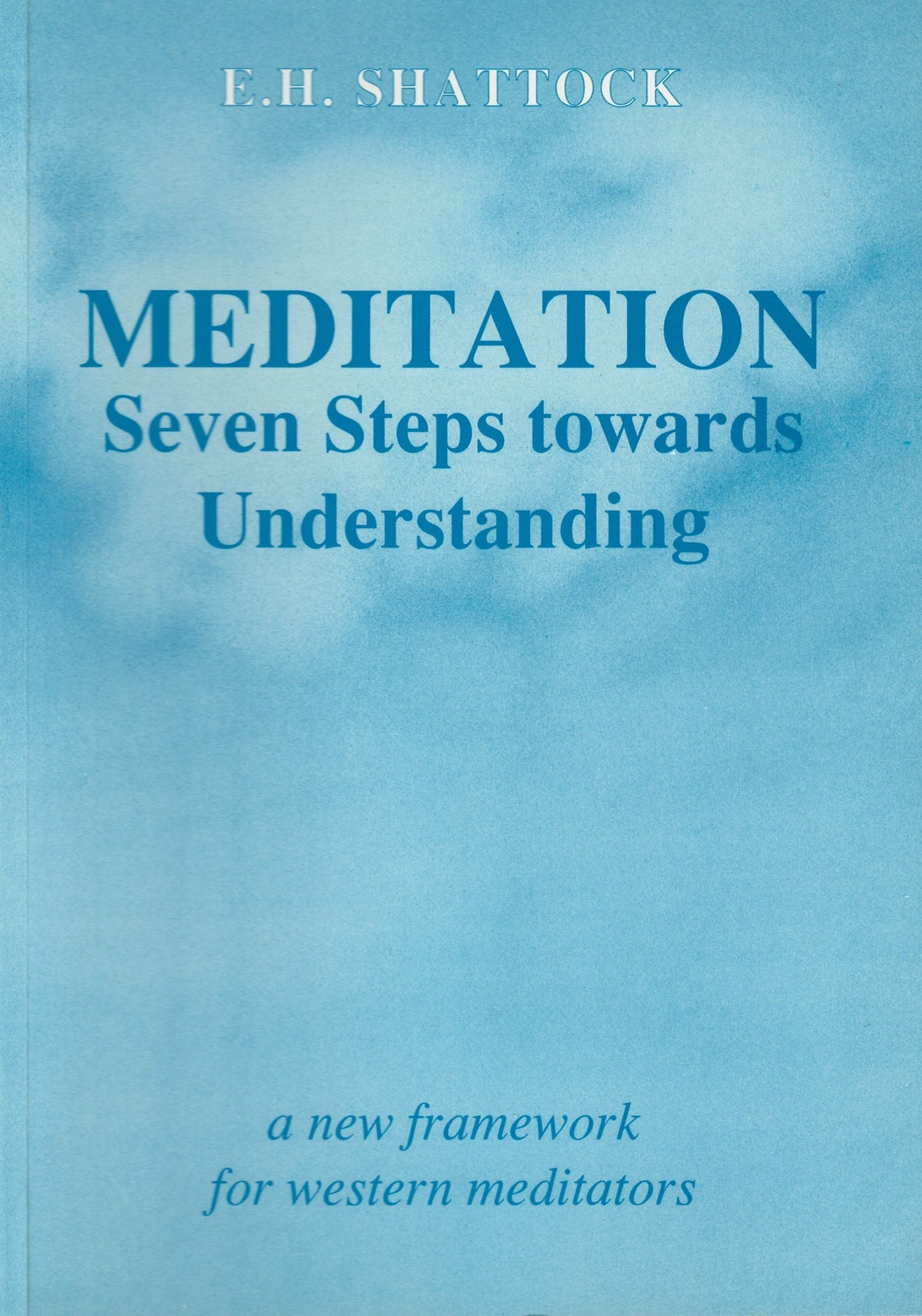 Meditation - Seven steps towards understanding