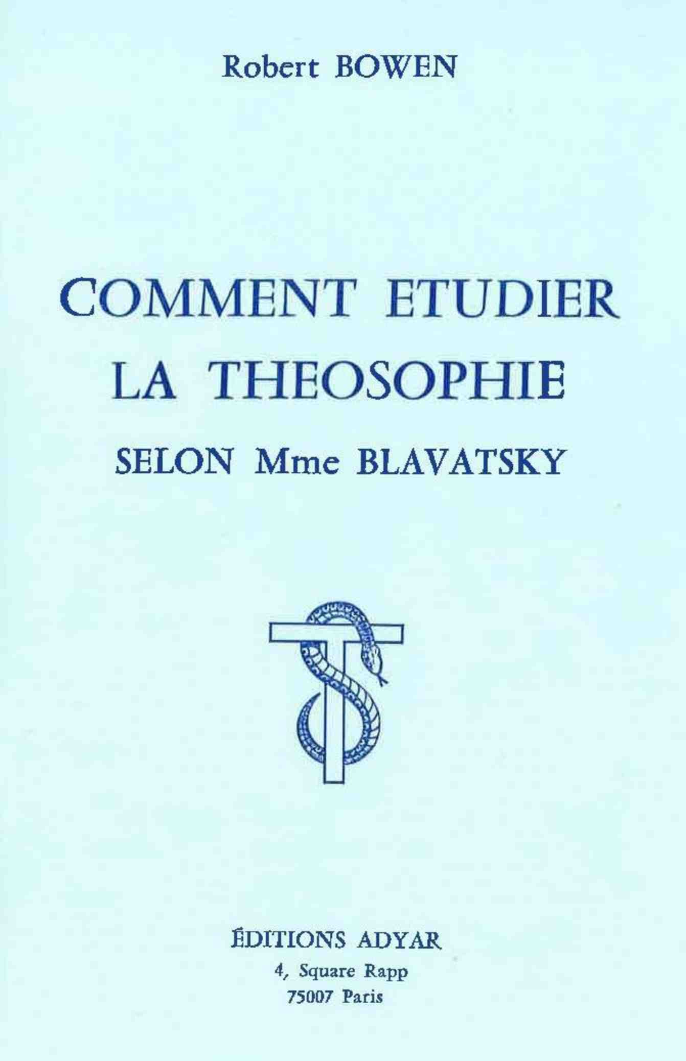 Comment étudier la Théosophie selon Mme Blavatsky