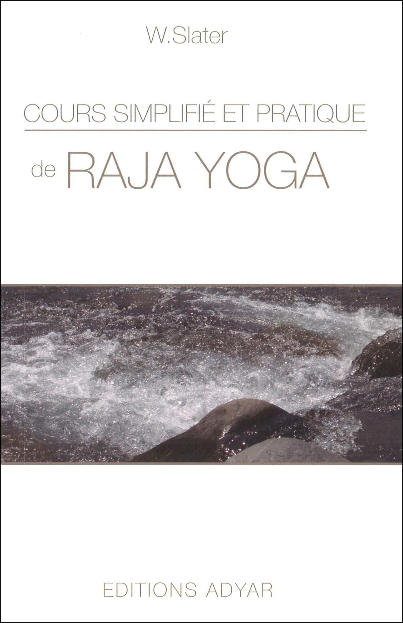 Occasion - Cours simplifié et pratique de Raja Yoga